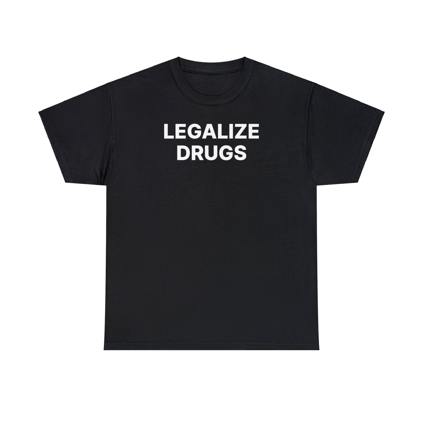 Legalize Drugs Tee