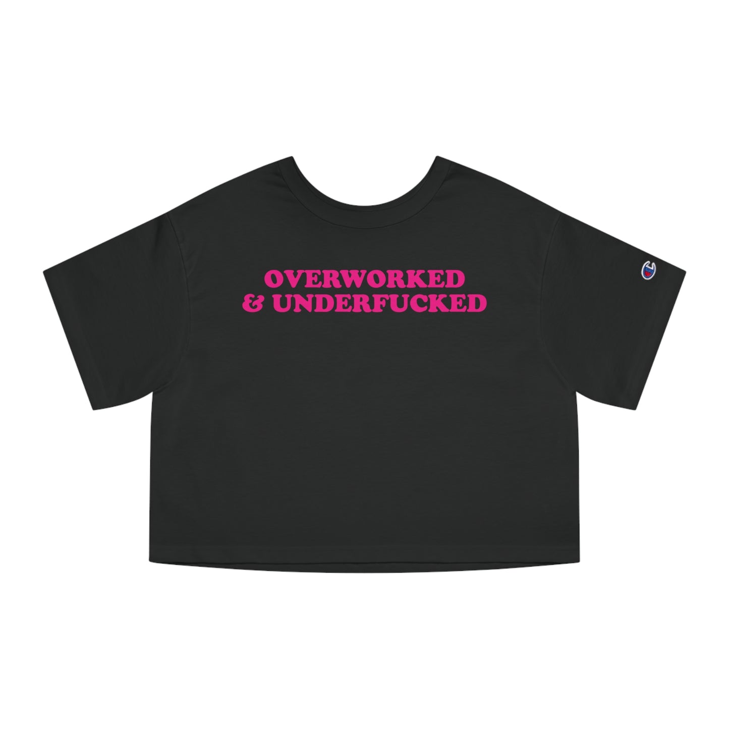 Overworked & Underfucked Crop Top