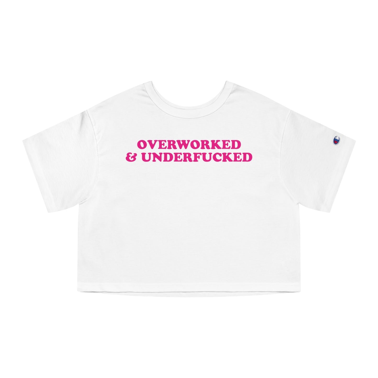 Overworked & Underfucked Crop Top