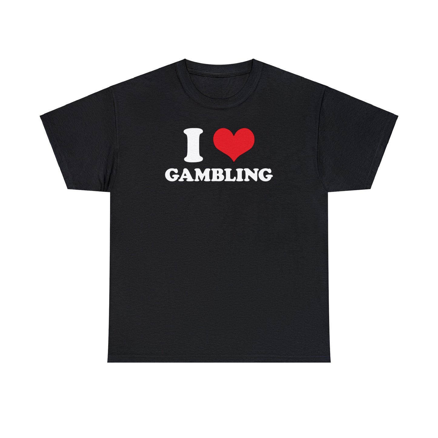 I ❤️ Gambling Tee