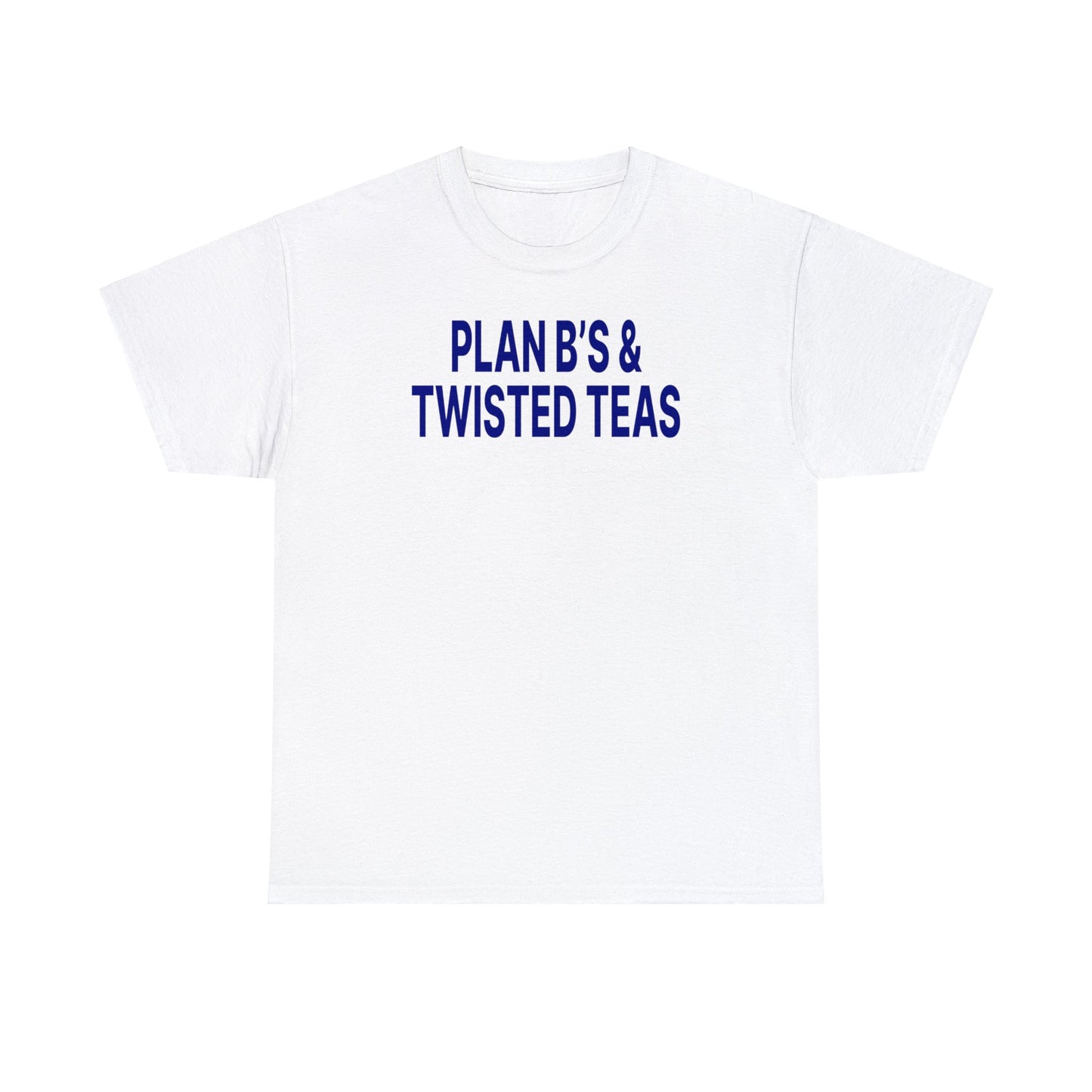 Plan B's & Twisted Teas Tee