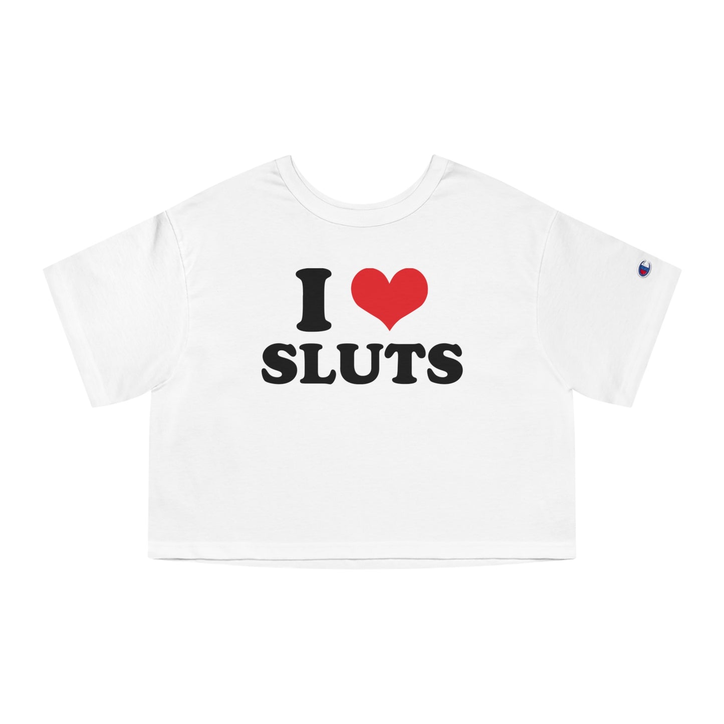 I ❤️ Sluts Crop Top